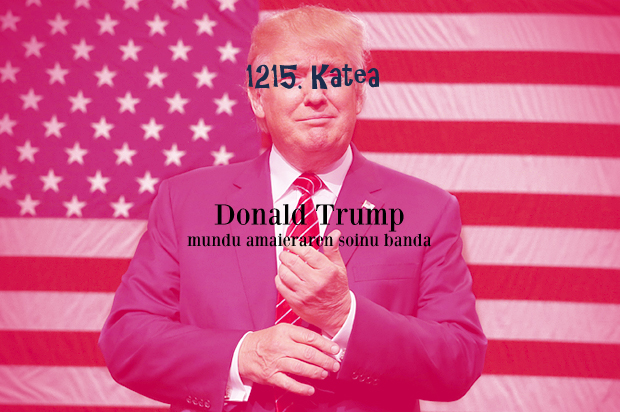 1215Katea: Trump eta munduaren amaiera