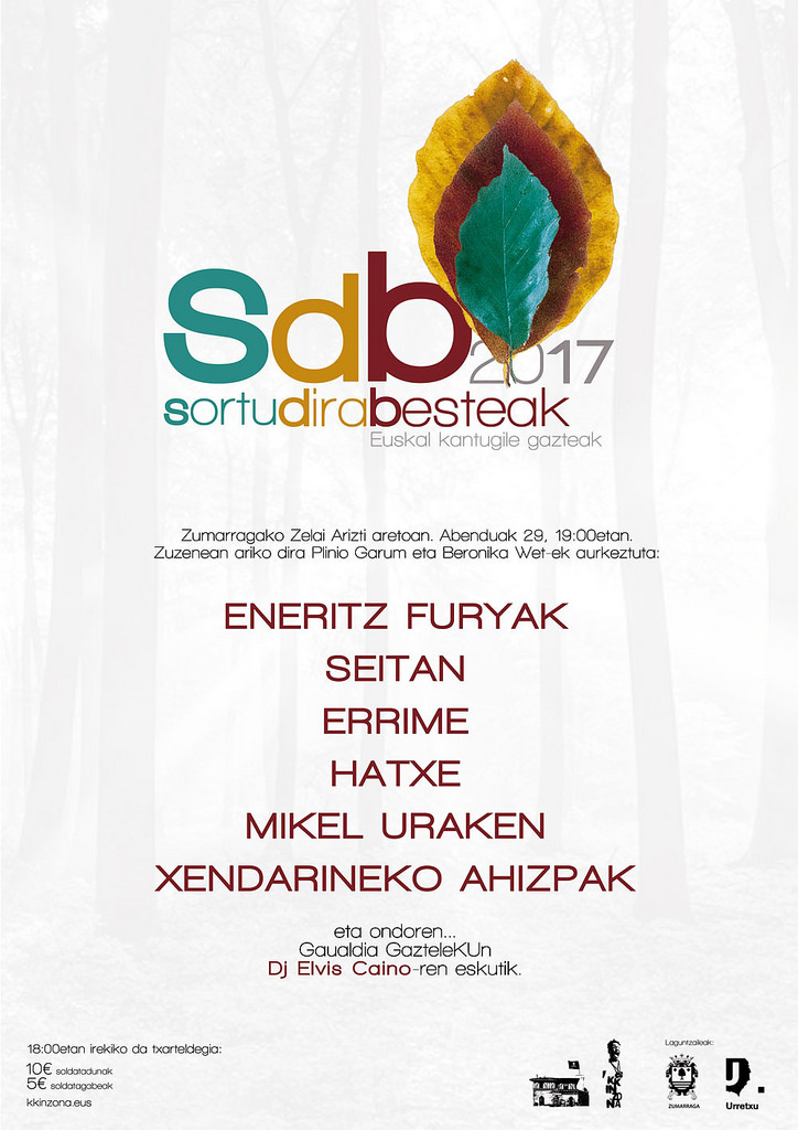 Sortu Dira Bestak 2017 jaialdia [ MIKEL URAKEN – ENERITZ FURYAK – HATXE – XENDARINEKO AHIZPAK – ERRIME – SEITAN ]