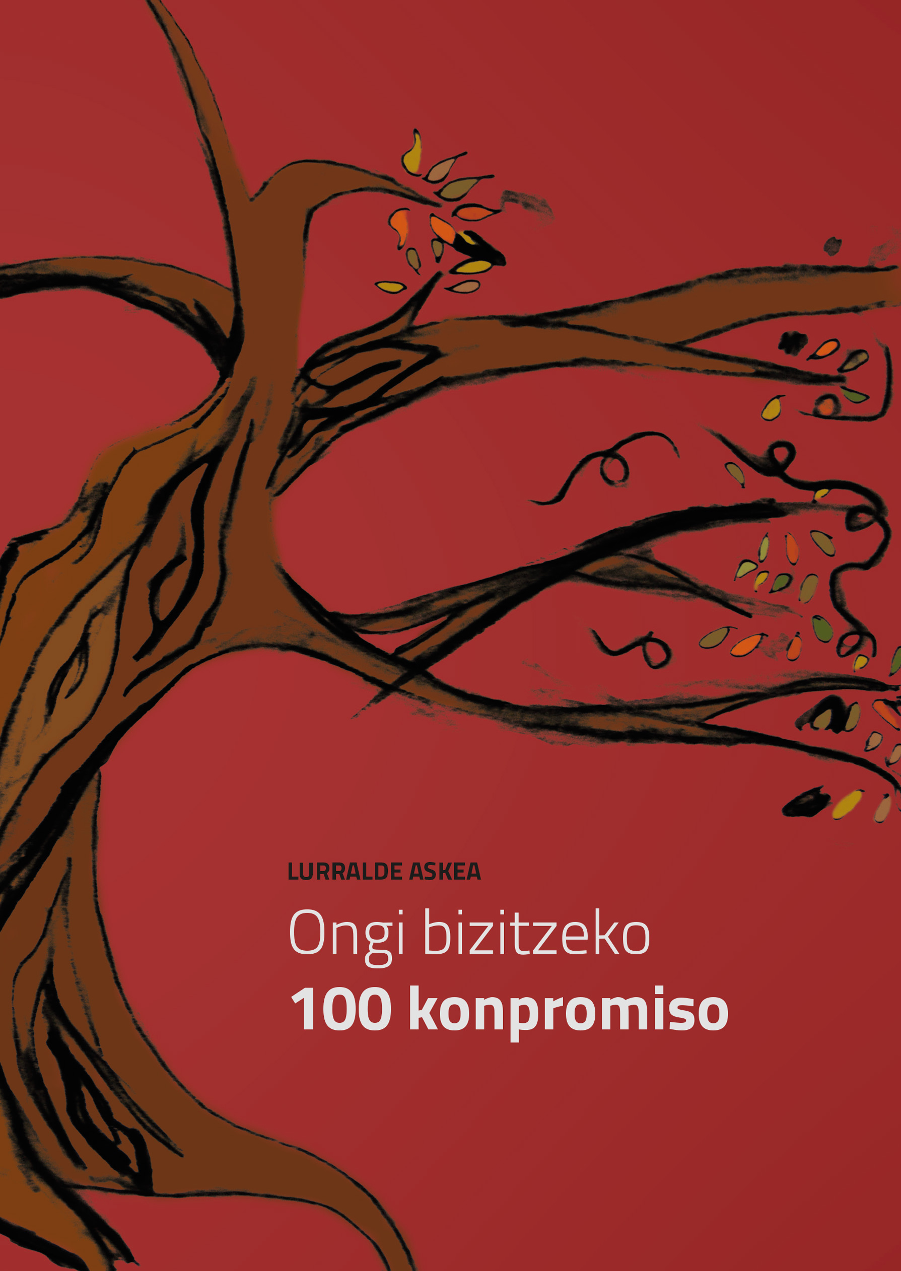 “Ongi bizitzeko 100 konpromiso”