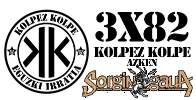 KOLPEZ KOLPE – 3X82 Azken Sorgingaua