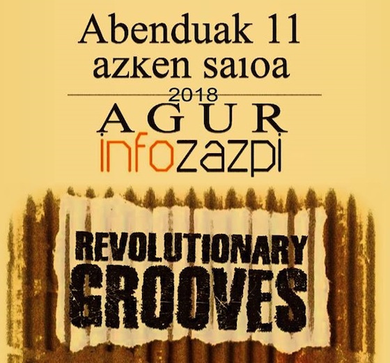 REVOLUTIONARY GROOVES: azken Saioa info zapirekin