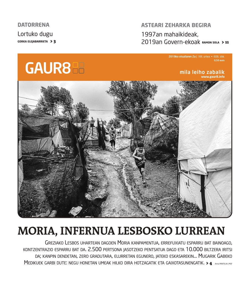 GAUR8 AURRERAPENA | Moria, infernua Lesbosko lurrean; jantokien kudeaketa; eta Joseba Irazoki