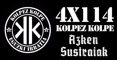 KOLPEZ KOLPE – 4×114 – Azken Sustraiak