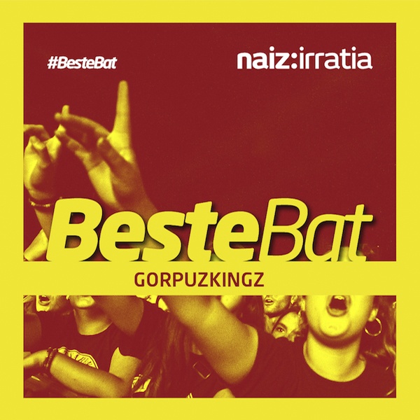 BESTE BAT: Gorpuzkingz x 3