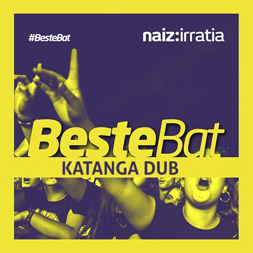 BESTE BAT: Katanga Dub x 4