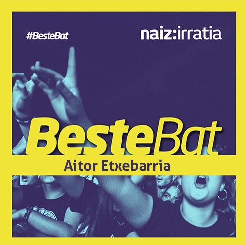 BESTE BAT: Aitor Etxebarria x 3