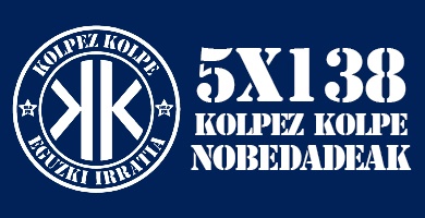 KOLPEZ KOLPE – 5×138 – Nobedadeak