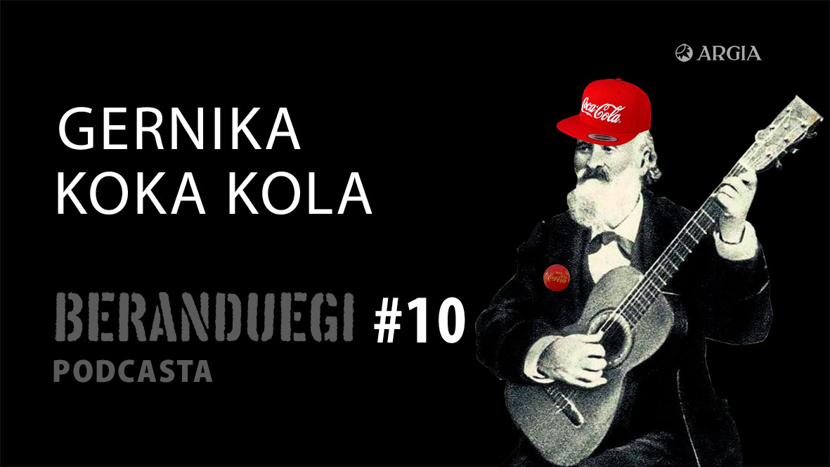 Beranduegi 10: Gernika koka kola