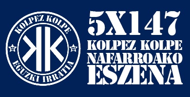 KOLPEZ KOLPE – 5×147 – Nafarroako eszena I