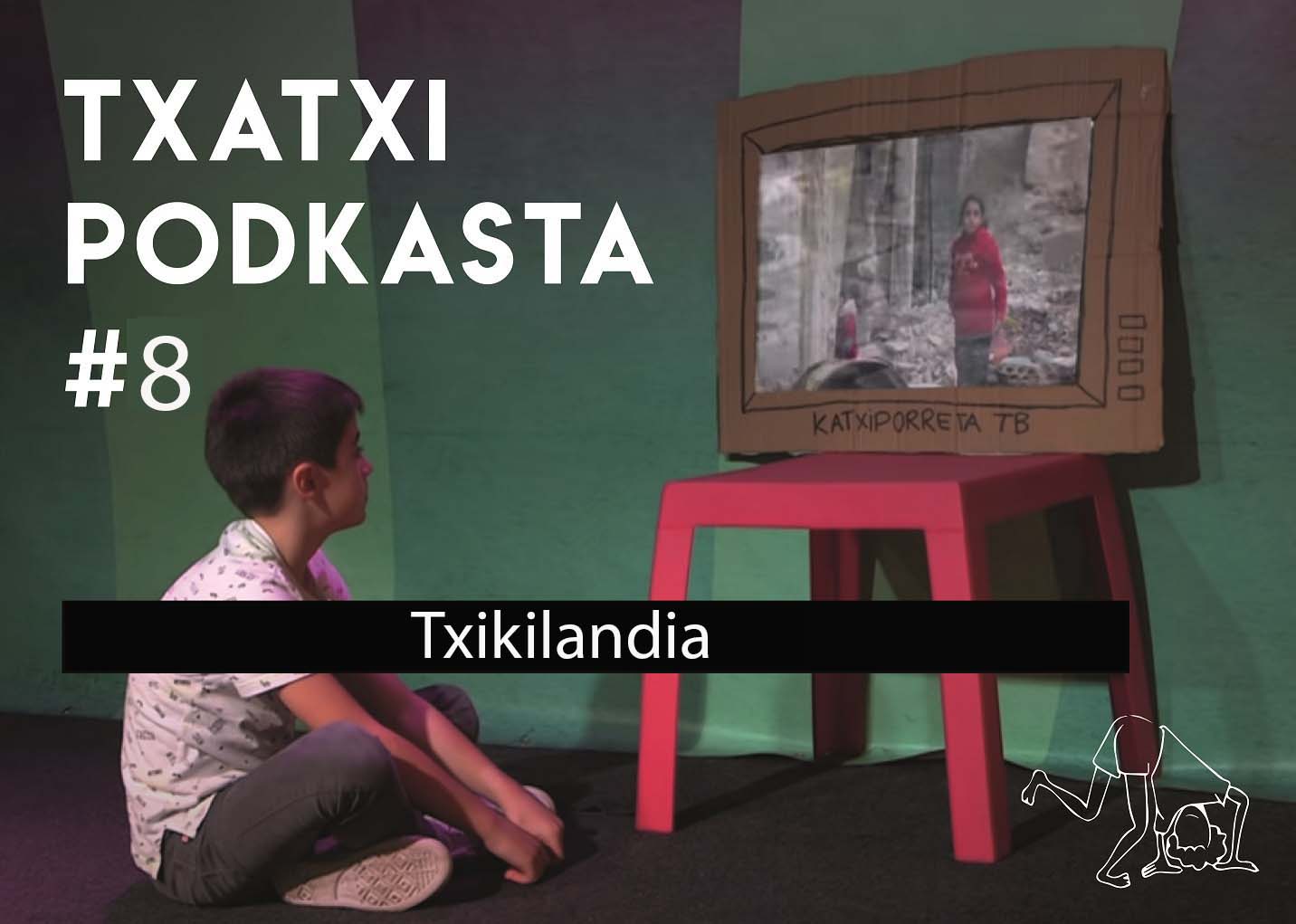 8. Podkasta. Txikilandia