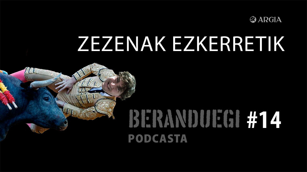 Beranduegi 15: Zezenak ezkerretik