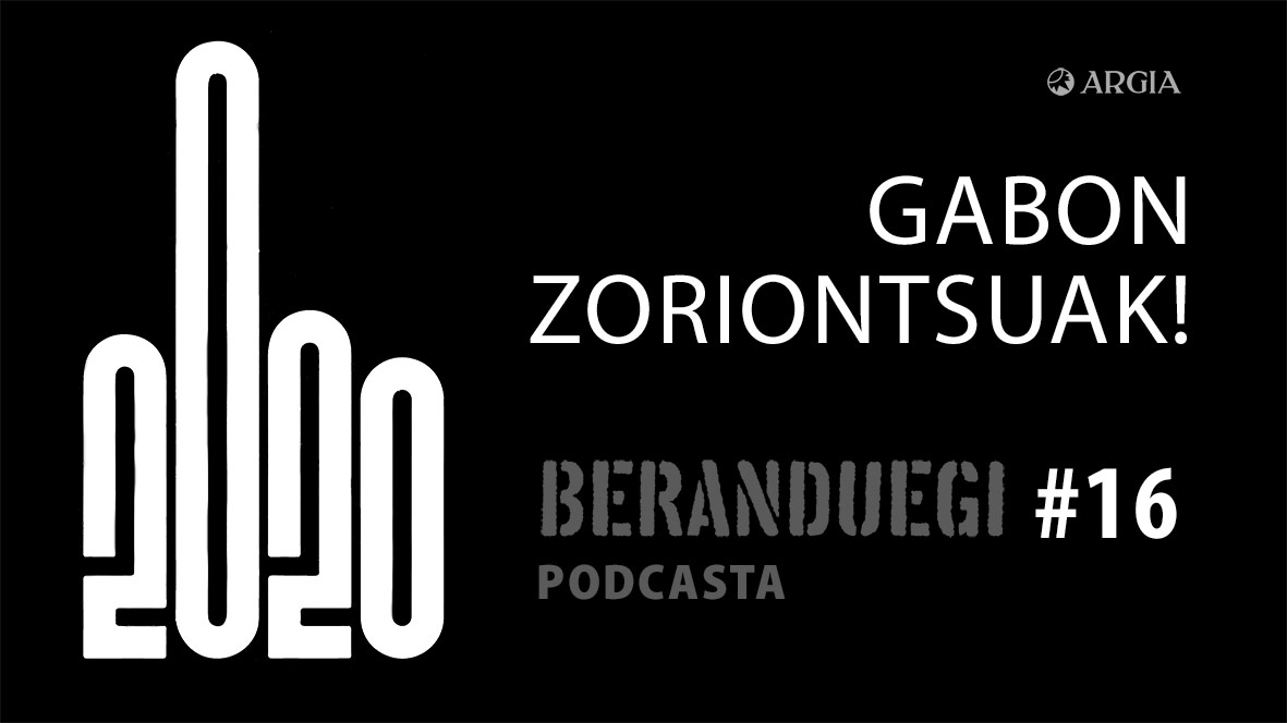 Beranduegi 16: Gabon zoriontsuak!