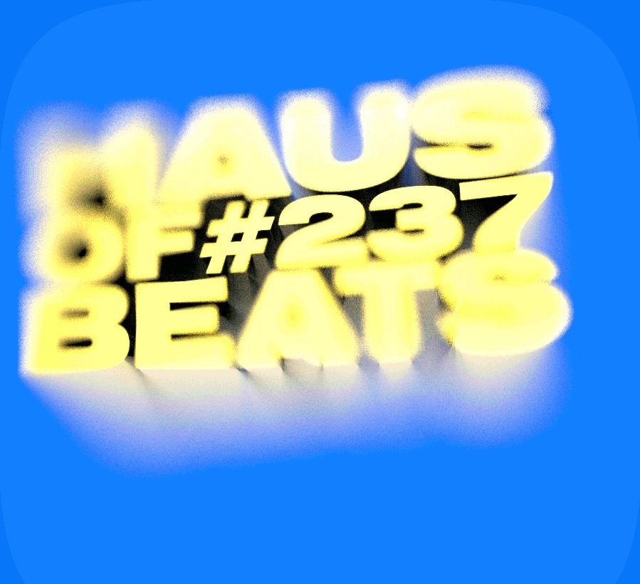 HAUS OF BEATS 237