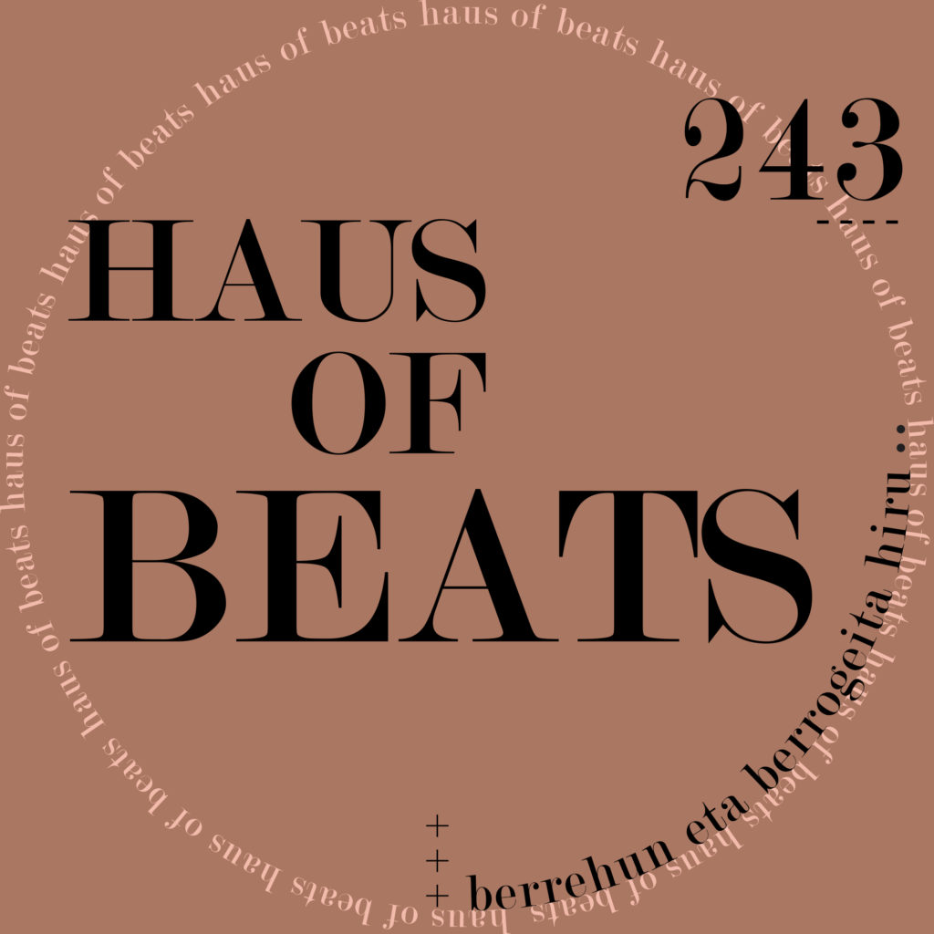 HAUS OF BEATS 243