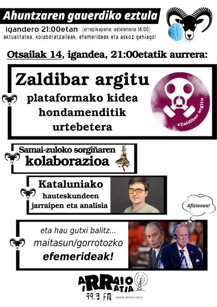 Zaldibar argitu, Samai-zuloko sorgiÃ±a eta Kataluniako hauteskundeak!