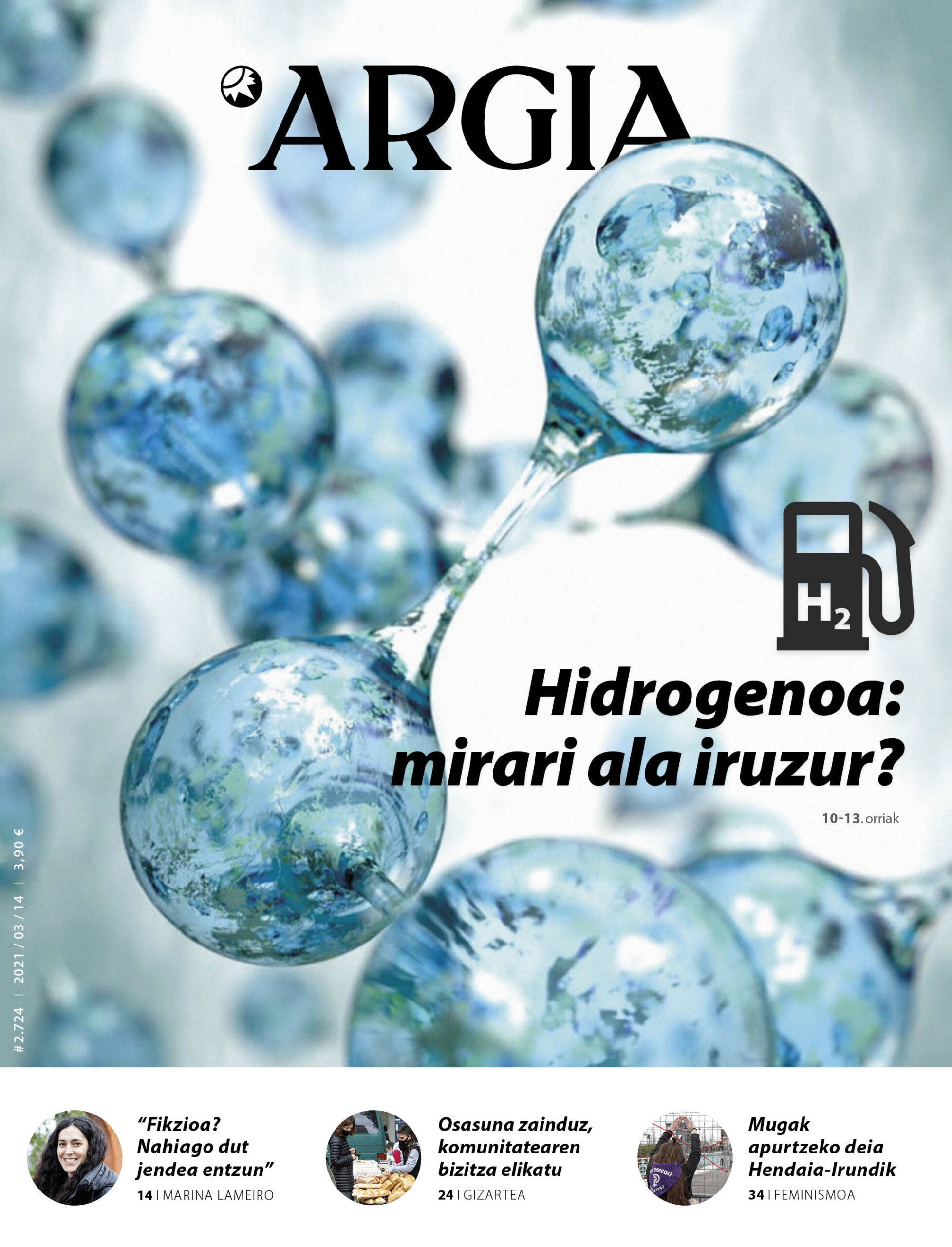 ARGIA AURRERAPENA | Hidrogenoa: energiarem multinazionalen iruzurra, Emakumeen Mundu Martxa Nazioarteko V.ekintzaren itxiera eta errezeta luburua