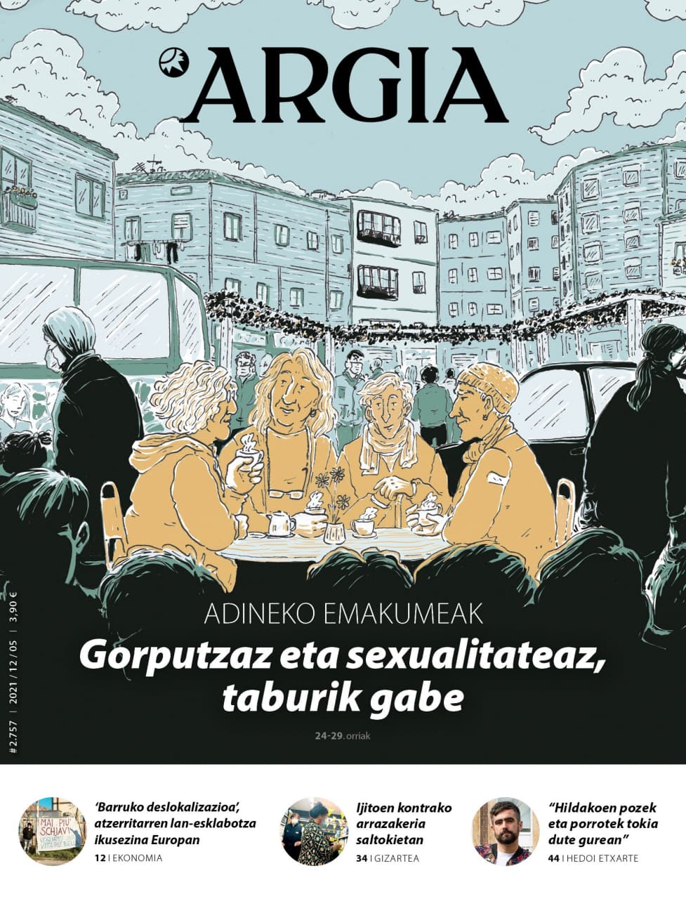 ARGIAREN AURRERAPENA | Adineko emakumeak: Gorputzaz eta sexualitateaz, taburik gabe, Laborariak nagusi eta ARGIA berriz ere Jaurlaritzaren  diru banaketetatik baztertua