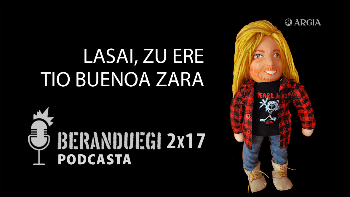 Beranduegi 2×17: Lasai, zu ere tio buenoa zara