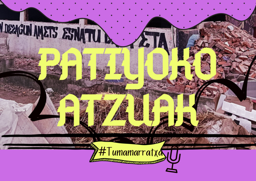 Patiyoko Atzuak 17. eta azken sayua! Erroka taldea!