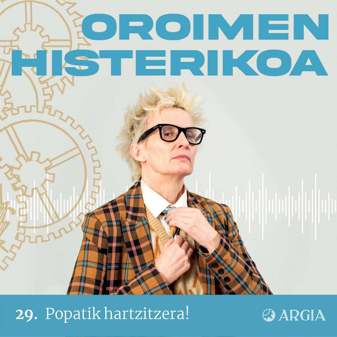 Oroimen Histerikoa #29: Popatik hartzitzera!