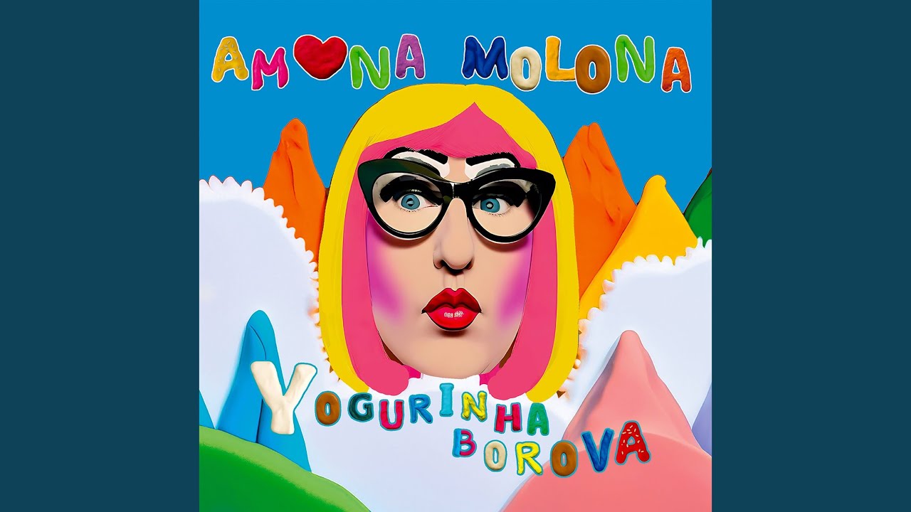 Yogurinha Borova · Amona Molona