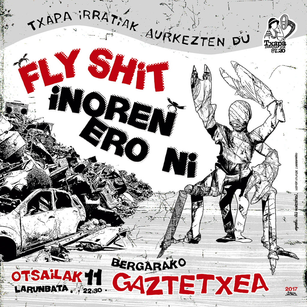 TXAPA IRRATIKO KONTZERTUAK: OTSAILAK 11 INOREN ERO NI ETA FLY SHIT