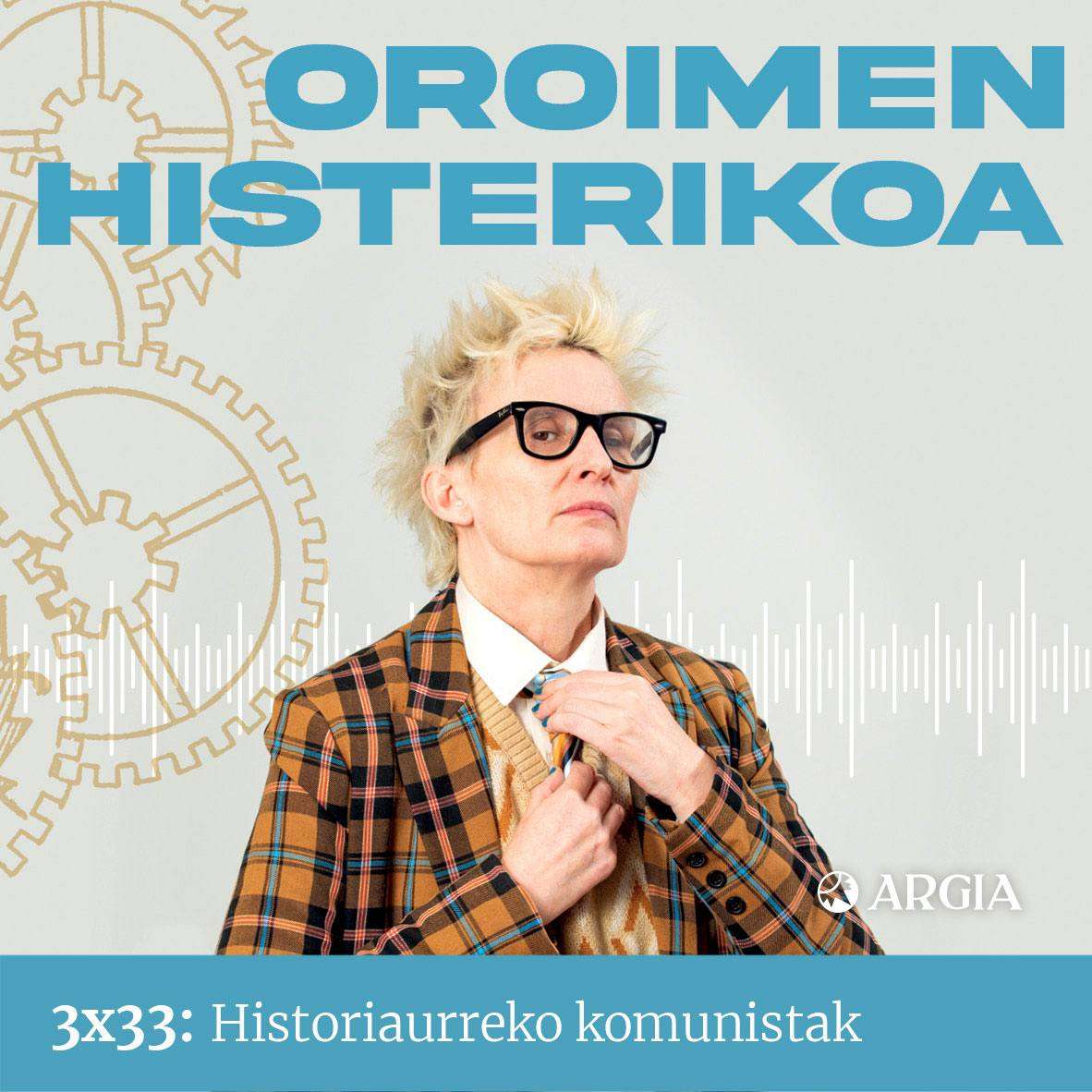 3×33: Historiaurreko komunistak