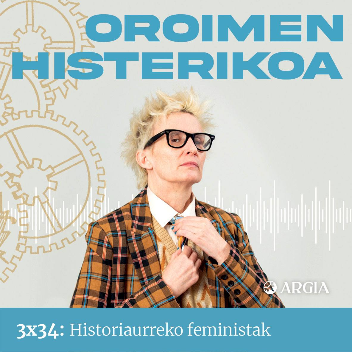 3×34: Historiaurreko feministak