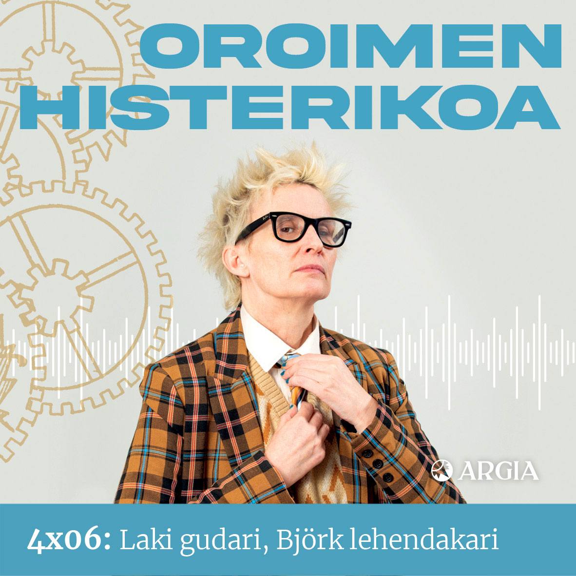 4×06: Laki gudari, Björk lehendakari