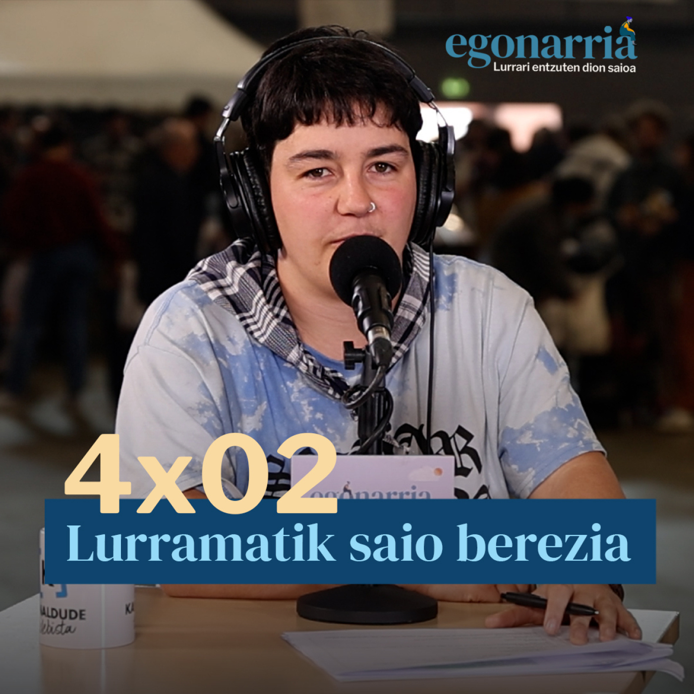 Egonarria 4×02: Lurramatik saio berezia