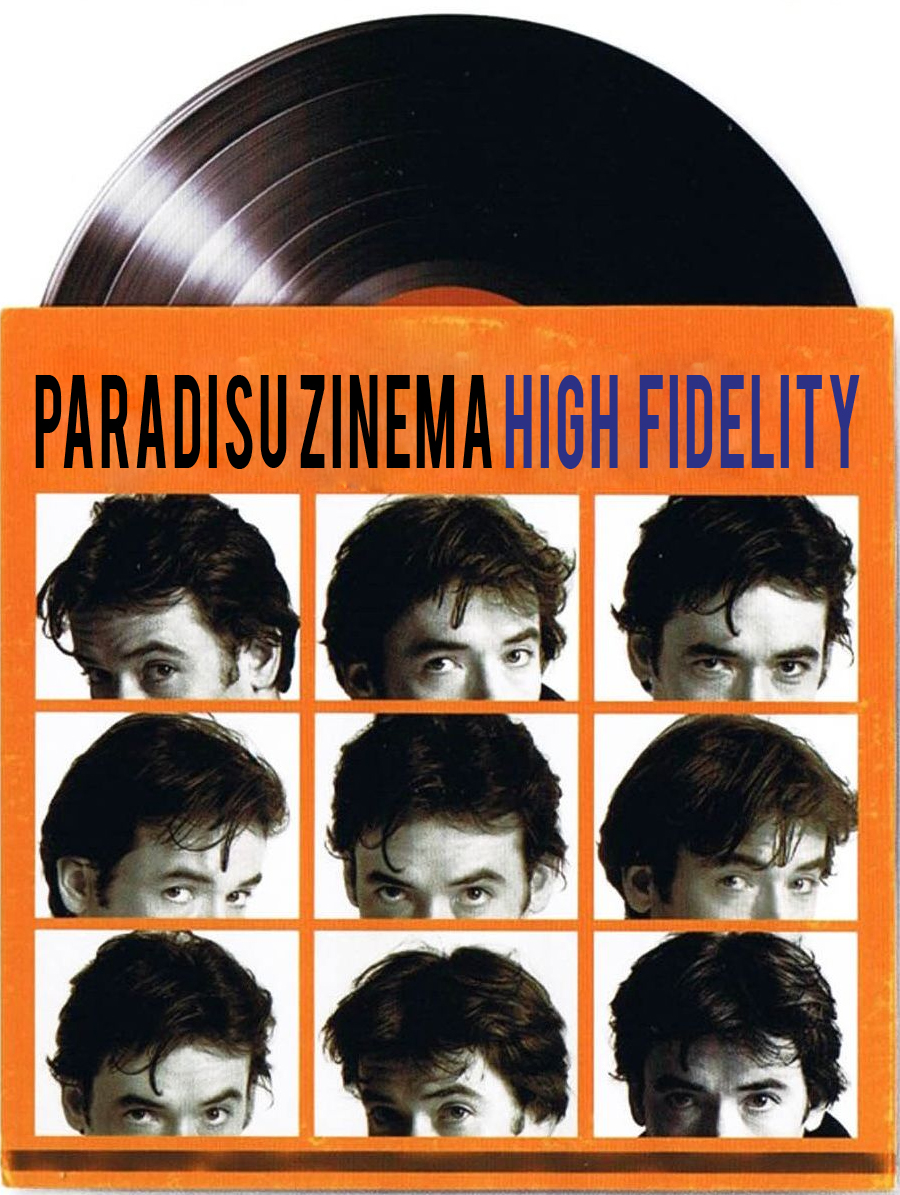 Paradisu zinema #33 High Fidelity